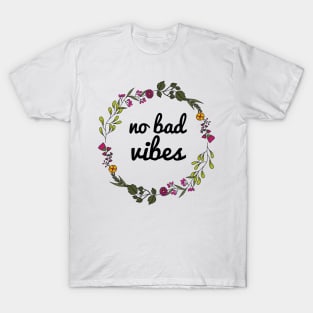 NO BAD VIBES! 🏳️‍🌈 T-Shirt